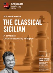 The Classical Sicilian - A Timeless Counterattacking Weapon, S.P. Sethuraman (English)