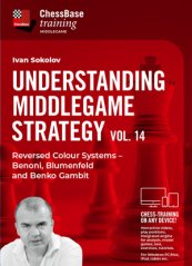 Understanding Middlegame Strategy Vol.14 Reversed Colour Systems – Benoni, Blumenfeld and Benko Gambit, Ivan Sokolov (English)
