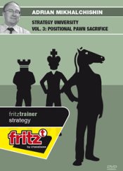 Strategy University Vol 3: Positional Pawn Sacrifice, Adrian Mikhalchishin (English)