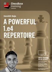 A powerful 1.e4 Repertoire, Harshit Raja (English)