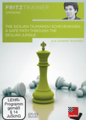 The Sicilian Tajmanov-Scheveningen, Alejandro Ramirez (English)