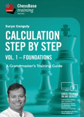 Calculation Step by Step: A Grandmaster’s Training Guide Vol. 1 - Foundations, Surya Ganguly (English)