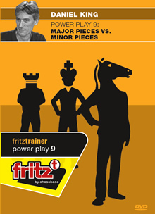 Power Play 9 - major pieces vs. minor pieces, Daniel King (English)