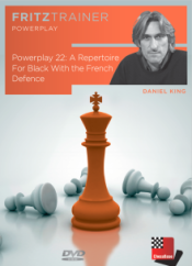 Power Play 22: A Repertoire for Black with the French Defence, Daniel King (English, German)