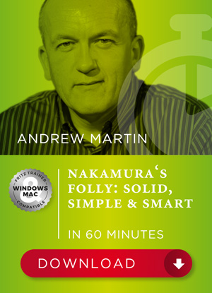 Nakamura’s Folly (1.Nf3 followed by e3): Solid, Simple, Smart, Andrew Martin (English)