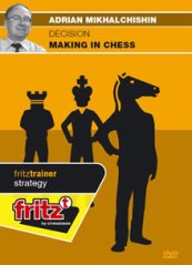 Decision making in chess, Adrian Mikhalchishin (English)